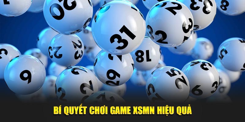 Bí quyết chơi game xổ số miền Nam hiệu quả