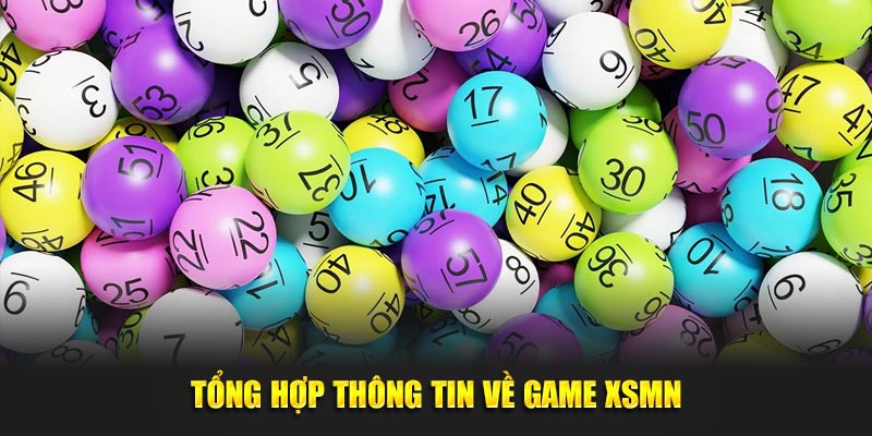 Tổng hợp thông tin về game XSMN