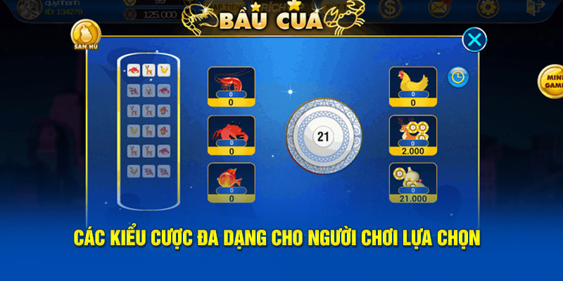 Các kiểu cược đa dạng cho người chơi lựa chọn