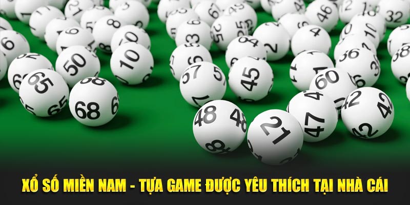 Xổ Số Miền Nam - Tựa Game Được Yêu Thích Tại Xoso66