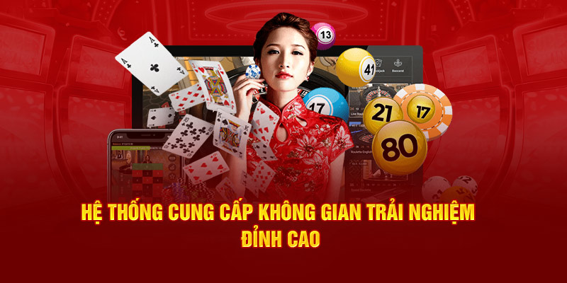 Hệ thống cung cấp không gian trải nghiệm đỉnh cao